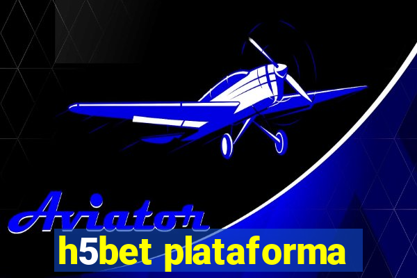 h5bet plataforma